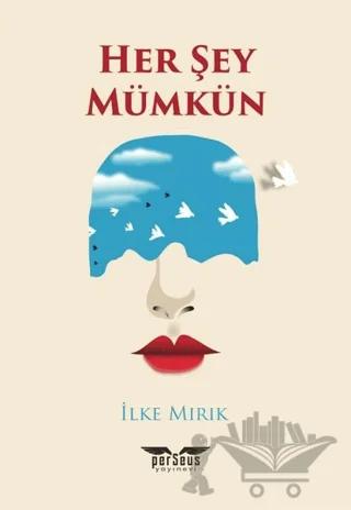 Her Şey Mümkün