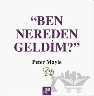 Ben Nereden Geldim?