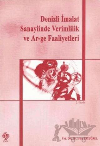 Denizli İmalat Sanayiinde Verimlilik ve Ar-ge Faaliyetleri