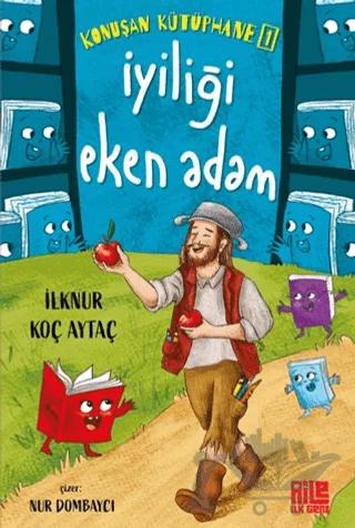 Konuşan Kütüphane 1 - İyiliği Eken Adam