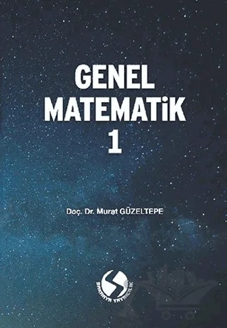 Genel Matematik 1 – Murat Güzeltepe – Sakarya Yayıncılık kitap kapağı