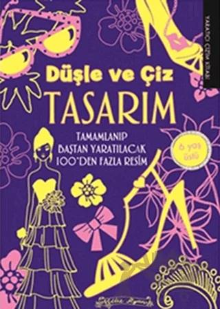 Düşle ve Çiz - Tasarım