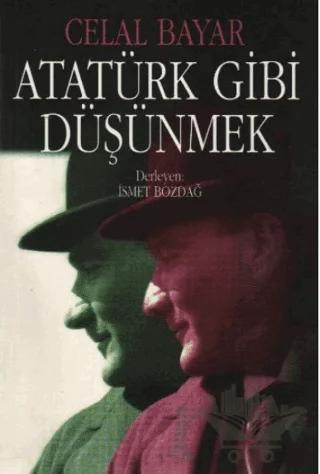 Atatürk Gibi Düşünmek