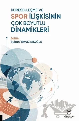 Küreselleşme ve Spor İlişkisinin Çok Boyutlu Dinamikleri