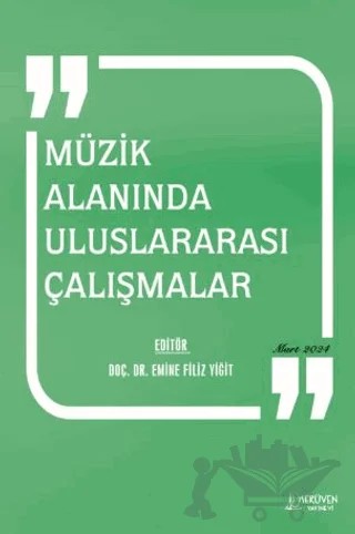 Müzik Alanında Uluslararası Çalışmalar – Emine Filiz Yiğit – Serüven Yayınevi kitap kapağı