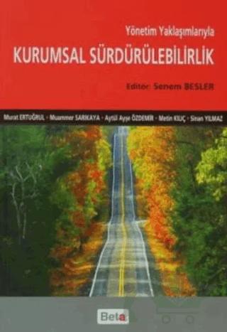 Yönetim Yaklaşımlarıyla Kurumsal Sürdürülebilirlik – Derleme – Beta Yayınevi kitap kapağı