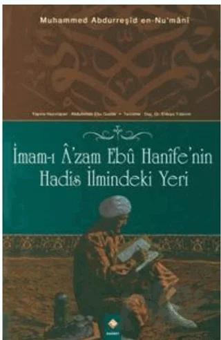 İmam-ı A’zam Ebu Hanife’nin Hadis İlmindeki Yeri