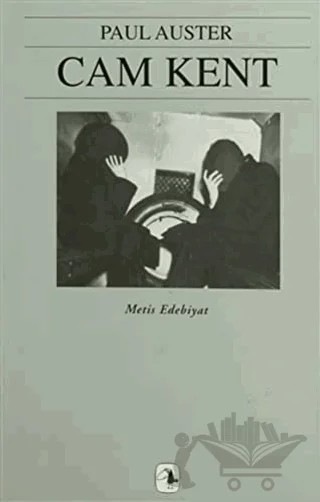 Cam Kent New York Üçlemesi I – Paul Auster – Metis Yayınları kitap kapağı