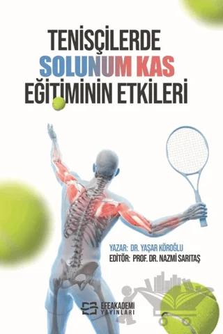 Tenisçilerde Solunum Kas Eğitiminin Etkileri