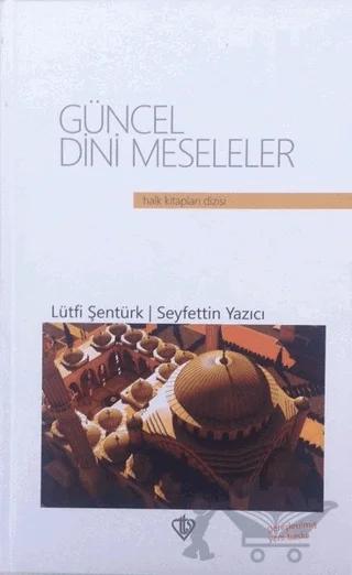 Güncel Dini Meseleler (Ciltli)