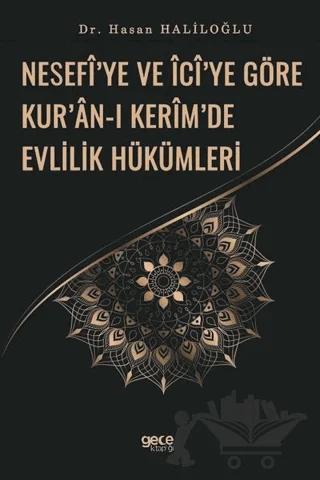 Nesefi’ye ve İci’ye Göre Kur’an-ı Kerim’de Evlilik Hükümleri
