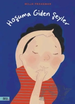 Hoşuma Giden Şeyler – Milja Praagman – Mea Kitap kitap kapağı