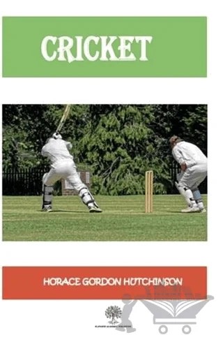 Cricket – Horace Gordon Hutchinson – Platanus Publishing kitap kapağı
