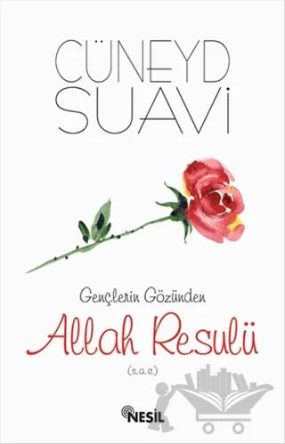 Gençlerin Gözünden Allah Resulü (s.a.v.)