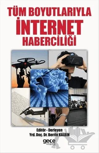 Tüm Boyutlarıyla İnternet Haberciliği