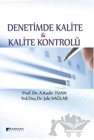 Denetimde Kalite ve Kalite Kontrolü