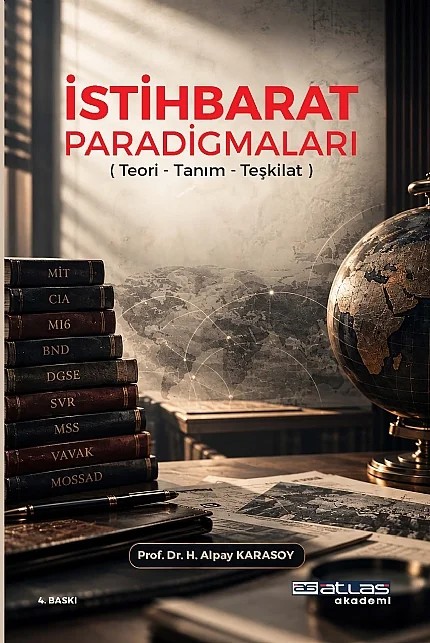 İSTİHBARAT PARADİGMALARI - Teori Tanım Teşkilat – Hasan Alpay Karasoy – Atlas Akademi kitap kapağı