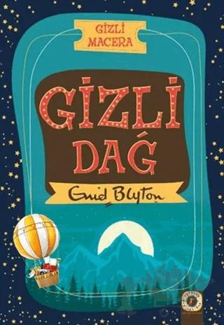 Gizli Macera: Gizli Dağ – Enid Blyton – Artemis Yayınları kitap kapağı