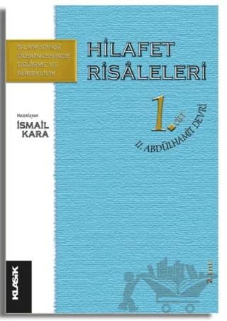 Hilafet Risaleleri 1. Cilt 2. Abdülhamit Devri