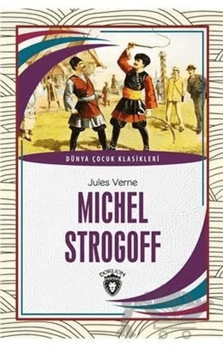 Michel Strogoff – Jules Verne – Dorlion Yayınları kitap kapağı