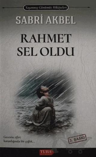 Rahmet Sel Oldu