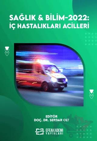 Sağlık ve Bilim 2022: İç Hastalıkları Acilleri