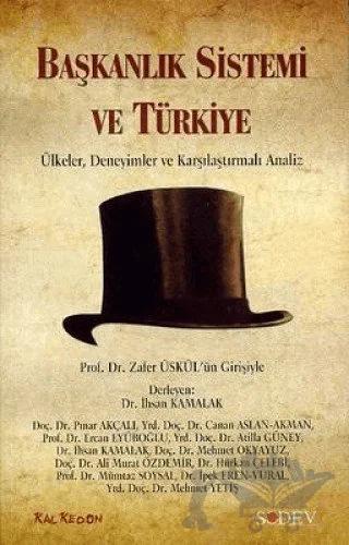 Başkanlık Sistemi ve Türkiye Ülkeler, Deneyimler ve Karşılaştırmalı Analiz