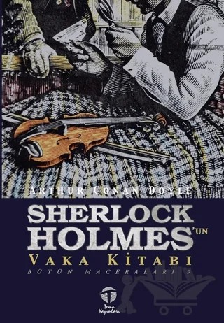 Sherlock Holmes'un Vaka Kitabı – Sir Arthur Conan Doyle – Tema Yayınları kitap kapağı