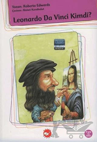 Leonardo Da Vinci Kimdi?