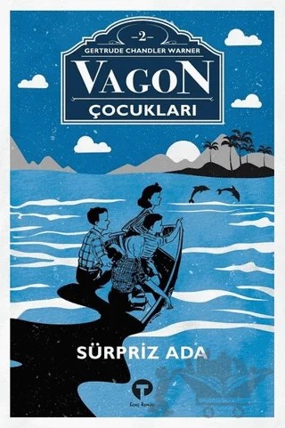 Sürpriz Ada - Vagon Çocukları 2 – Gertrude Chandler Warner – Turkuvaz Çocuk kitap kapağı