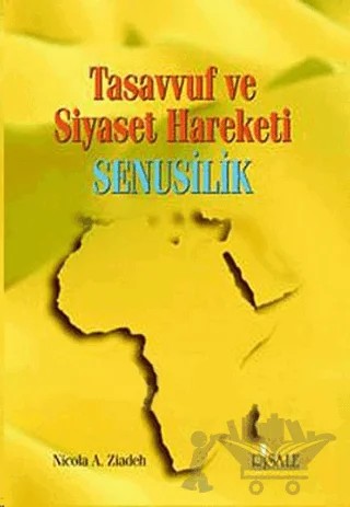 Tasavvuf ve Siyaset Hareketi - Senusilik – Nicola A. Ziadeh – Risale Yayınları kitap kapağı