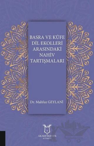 Basra ve Küfe Dil Ekolleri Arasındaki Nahiv Tartışmaları