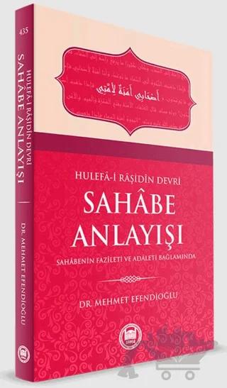 Hulefa-i Raşidin Devri Sahabe Anlayışı