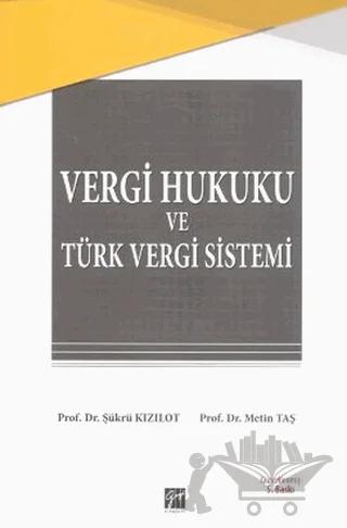 Vergi Hukuku ve Türk Vergi Sistemi