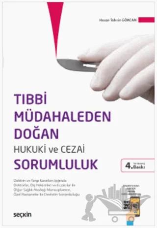 Tıbbi Müdahaleden Doğan Hukuki ve Cezai Sorumluluk