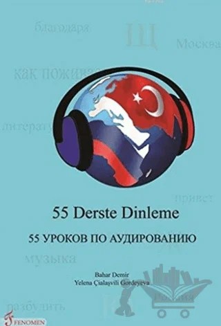 55 Derste Dinleme – Bahar Demir, Yelena Çialaşvili Gordeyeva – Fenomen Yayıncılık kitap kapağı