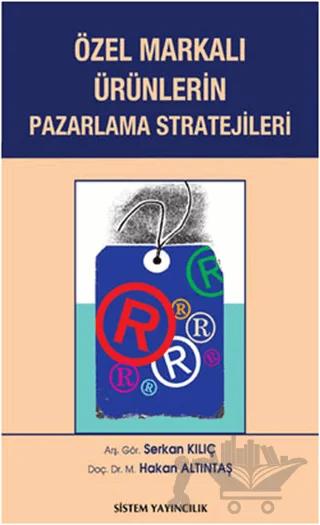 Özel Markalı Ürünlerin Pazarlama Stratejileri