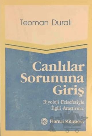 Canlılar Sorununa Giriş – Şaban Teoman Duralı – Remzi Kitabevi kitap kapağı