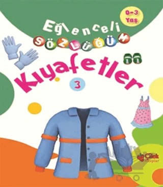 Eğlenceli Sözlüğüm - Kıyafetler – Kolektif – Çilek Kitaplar kitap kapağı