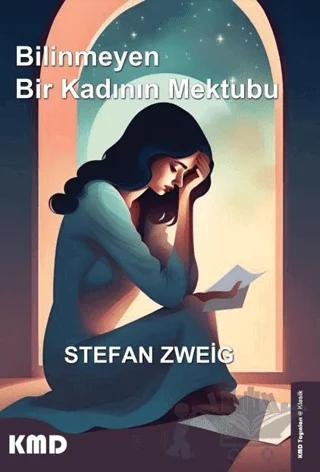 Bilinmeyen Bir Kadının Mektubu – Stefan Zweıg – KMD Yayınları kitap kapağı