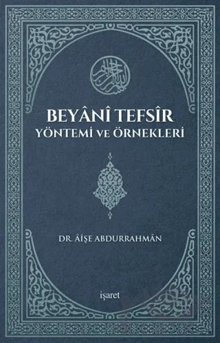 Beyani Tefsir Yöntemi ve Örnekleri