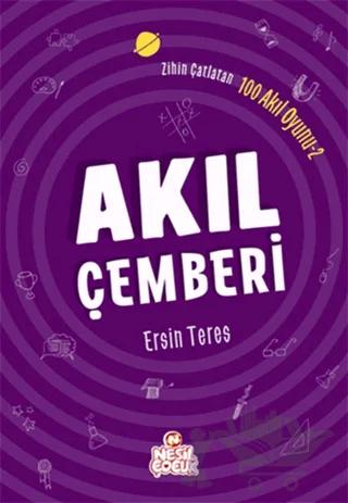 Zihin Çatlatan 100 Akıl Oyunu 2 - Akıl Çemberi