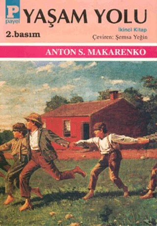 Yaşam Yolu 2 – Anton Semyonoviç Makarenko – Payel Yayınları kitap kapağı