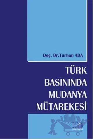Türk Basınında Mudanya Mütarekesi