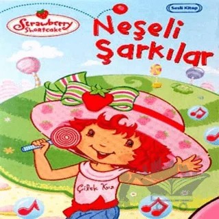 Çilek Kız Neşeli Şarkılar – Kolektif – Doğan Egmont Yayıncılık kitap kapağı