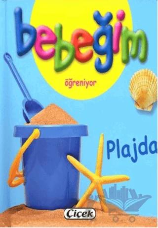 Bebeğim Öğreniyor - Plajda
