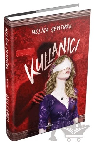 Kullanıcı – Melisa Şentürk – Ephesus Yayınları kitap kapağı