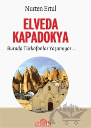 Elveda Kapadokya – Nurten Ertul – Ulak Yayıncılık kitap kapağı