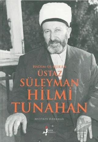 Hadim-ül Kur’an Üstaz Süleyman Hilmi Tunahan