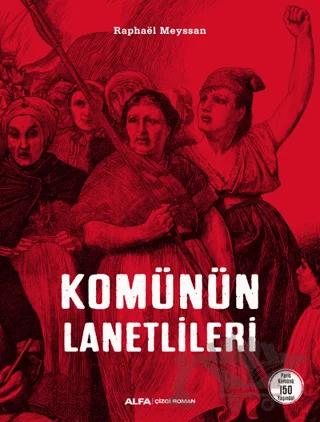 Komünün Lanetlileri – Raphael Meyssan – Alfa Yayınları kitap kapağı